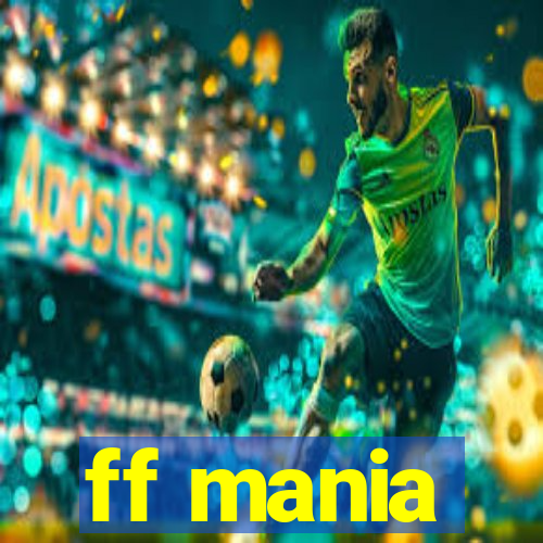 ff mania